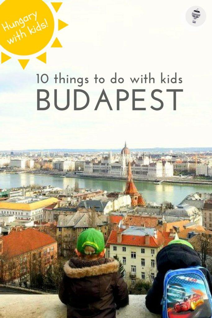 Hungary with Kids: Budapest, the Pearl of the Danube, is filled with fun activities for kids.